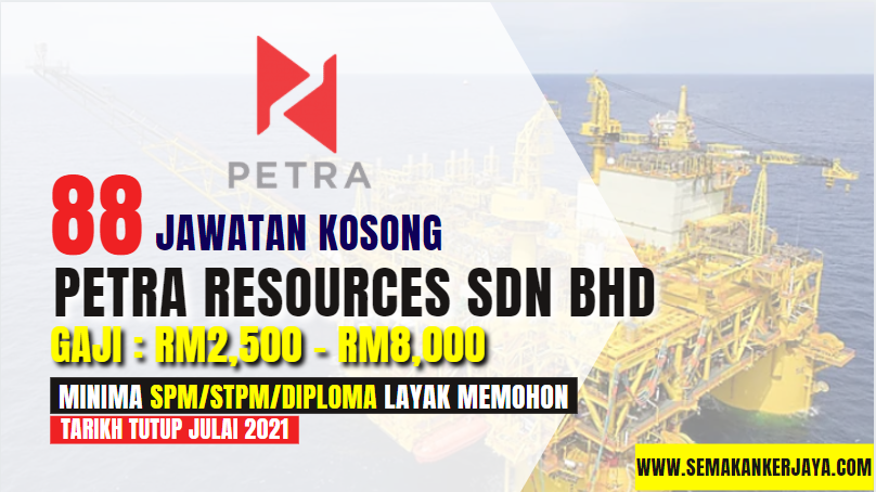Jawatan Kosong Petra Resources Sdn Bhd