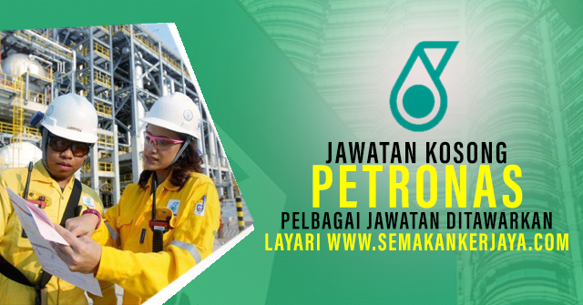 Jawatan Kosong Petronas 2021