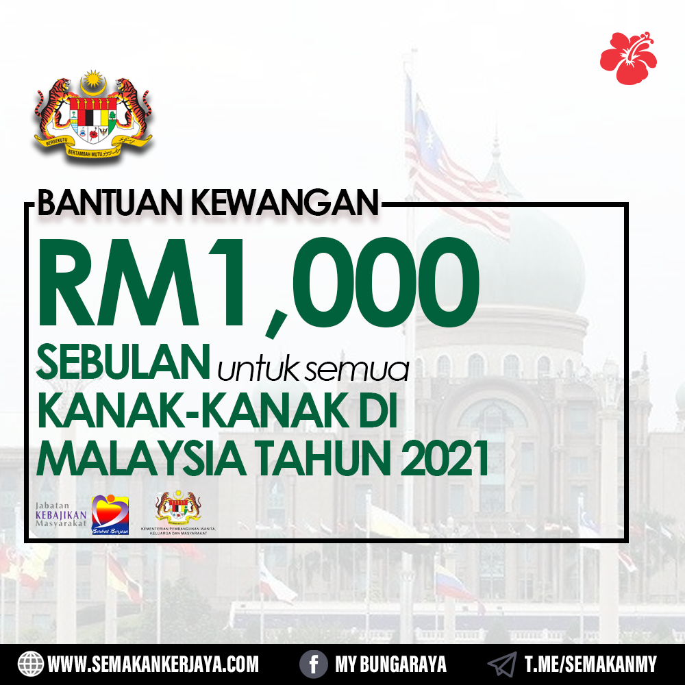 [TERKINI]: Kerajaan Umum Bantuan Kewangan RM1000 Sebulan Untuk Semua Kanak-Kanak Di Malaysia Bermula Oktober 2021