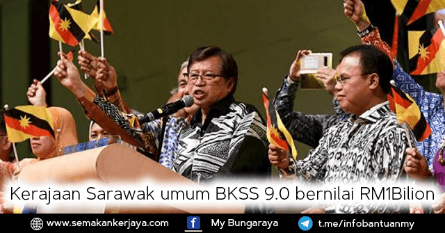 Kerajaan Sarawak umum BKSS 9.0 bernilai RM1 bilion