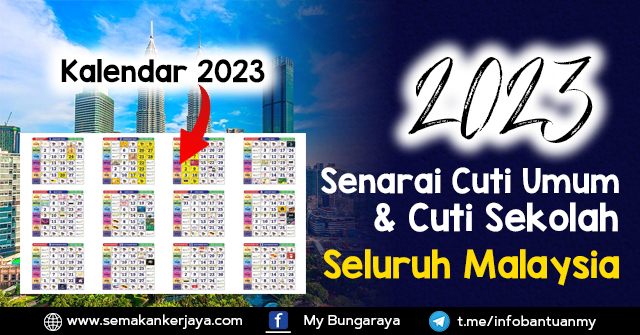 Takwim 2023: Senarai Cuti Umum & Cuti Sekolah Bagi Tahun 2023 Seluruh Malaysia