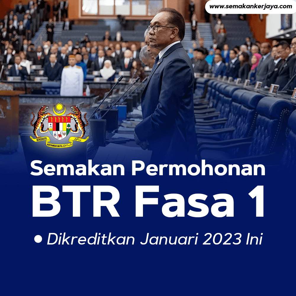 TERKINI: Semakan Bаntuаn Tunаі Rakyat (BTR) Fasa 1