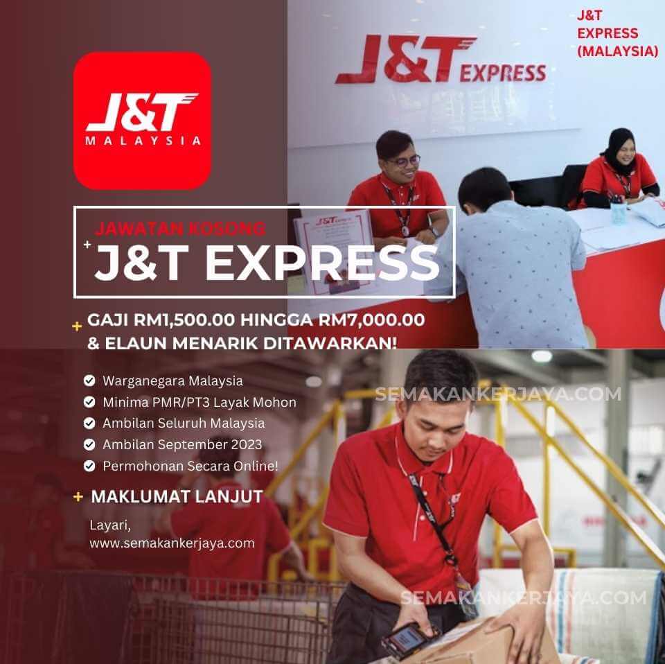 Jawatan Kosong J&T Express (MALAYSIA)Ambilan September 2023 ~ Gaji RM1,500.00 - RM7,000.00
