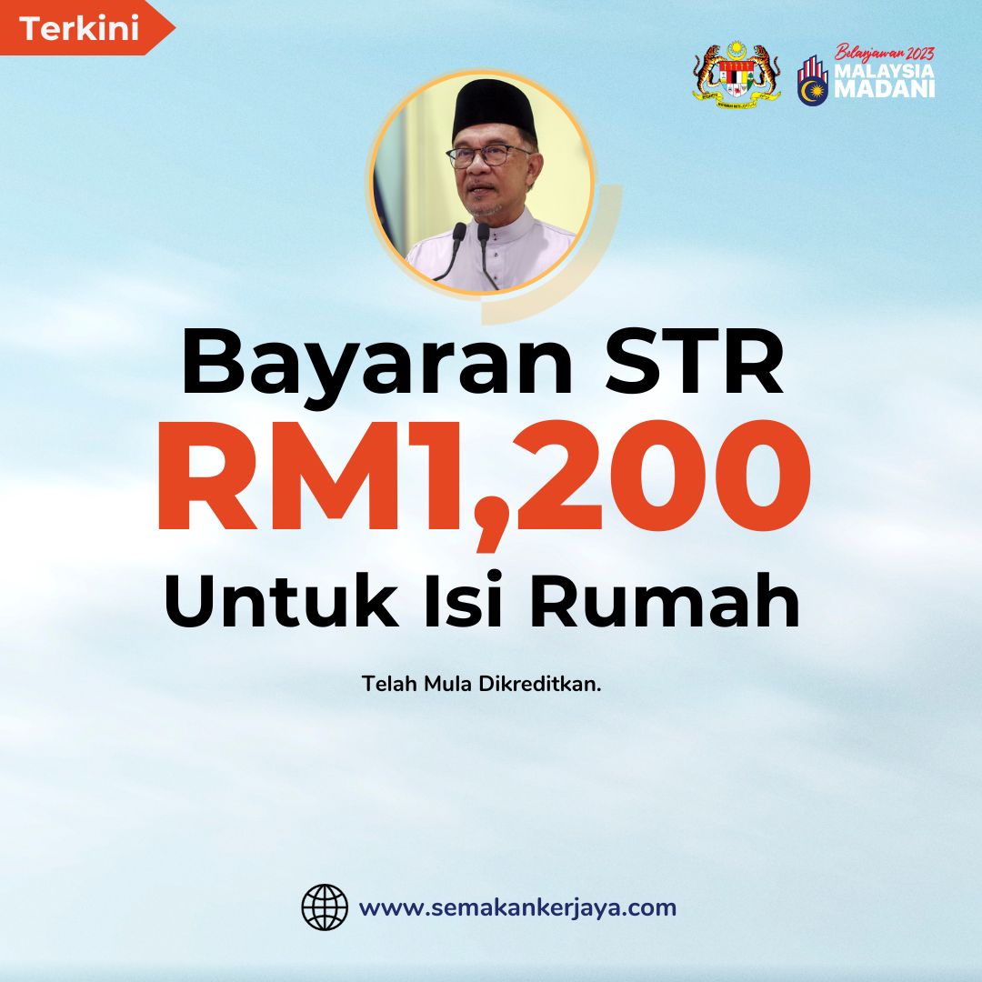 Bayaran STR RM1,200 Untuk Isi Rumah Dikreditkan - Semakan Kerjaya